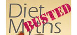 Diet Myths Busted